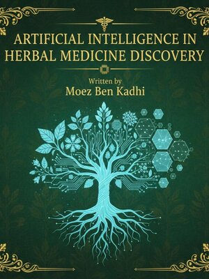 cover image of Artificial Intelligence in Herbal Medicine Discovery